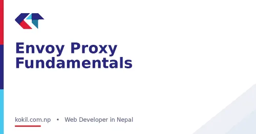 Envoy Proxy Fundamentals