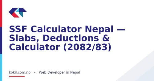 SSF Calculator Nepal &mdash; Slabs, Deductions & Calculator (2082/83)
