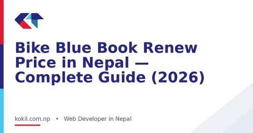 Bike Blue Book Renew Price in Nepal &mdash; Complete Guide (2026)