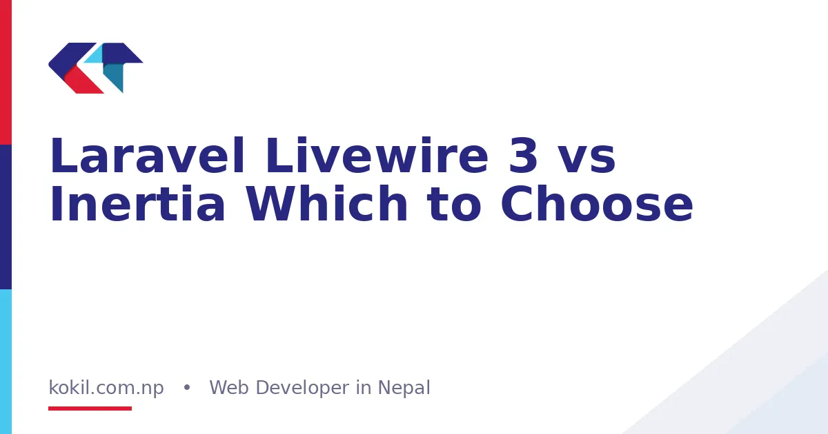 Laravel Livewire 3 vs Inertia Which to Choose