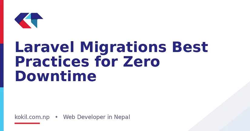 Laravel Migrations Best Practices for Zero Downtime