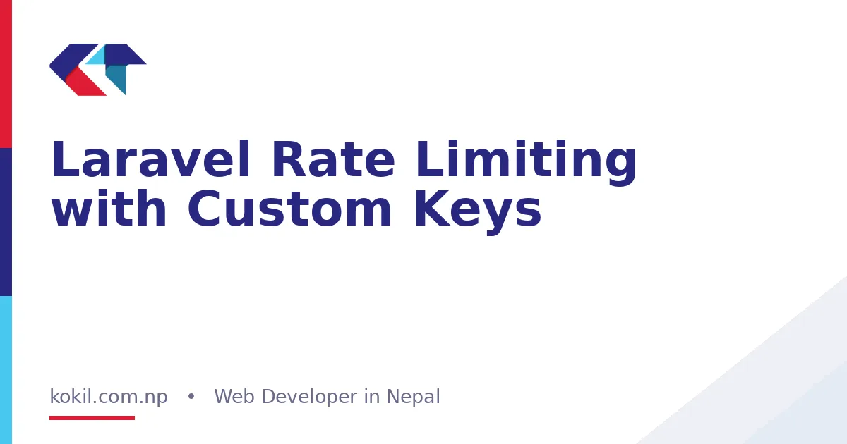 Laravel Rate Limiting with Custom Keys