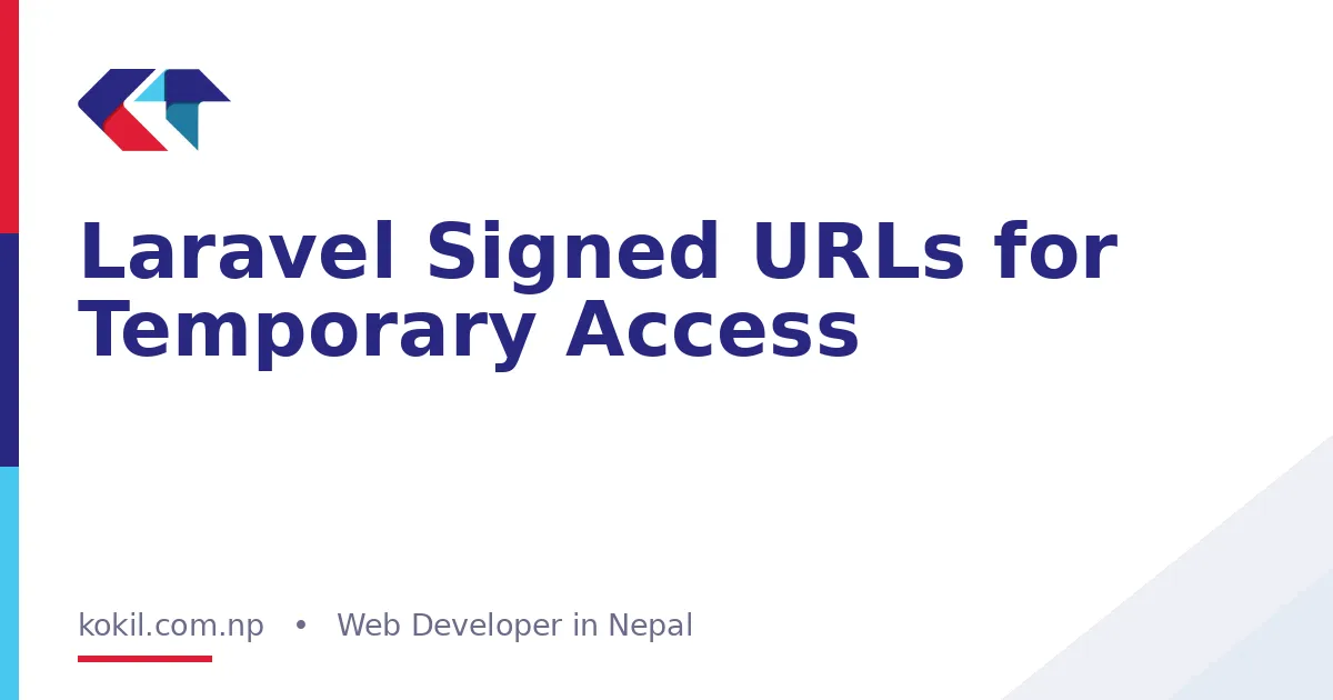 Laravel Signed URLs for Temporary Access