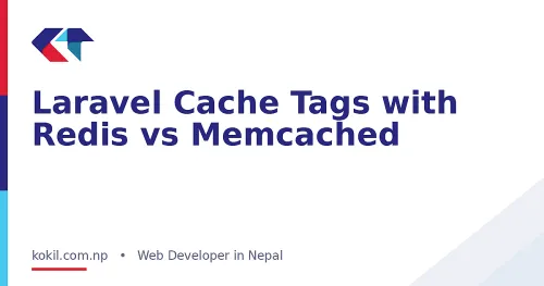 Laravel Cache Tags with Redis vs Memcached