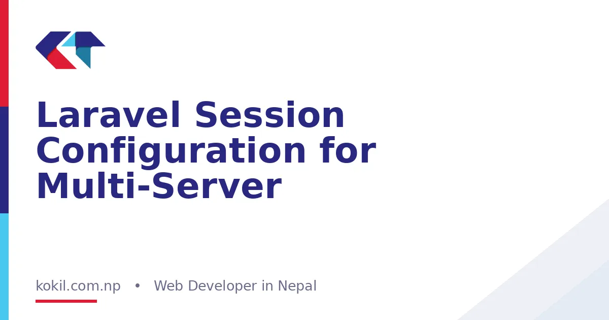 Laravel Session Configuration for Multi-Server