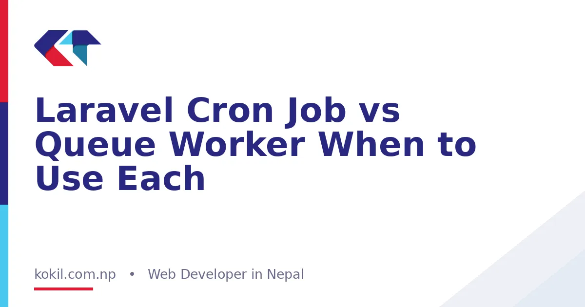 Laravel Cron Job vs Queue Worker When to Use Each