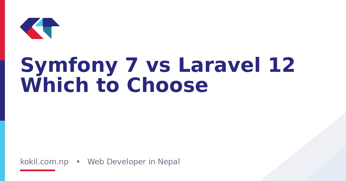 Symfony 7 vs Laravel 12 Which to Choose