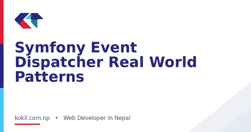 Symfony Event Dispatcher Real World Patterns