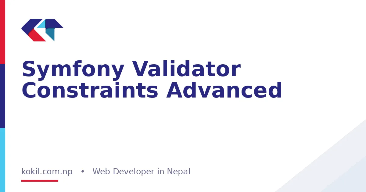 Symfony Validator Constraints Advanced