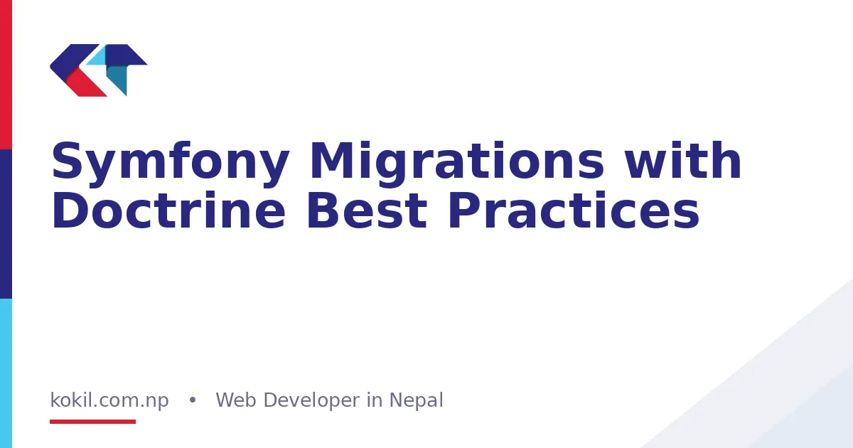 Symfony Migrations with Doctrine Best Practices