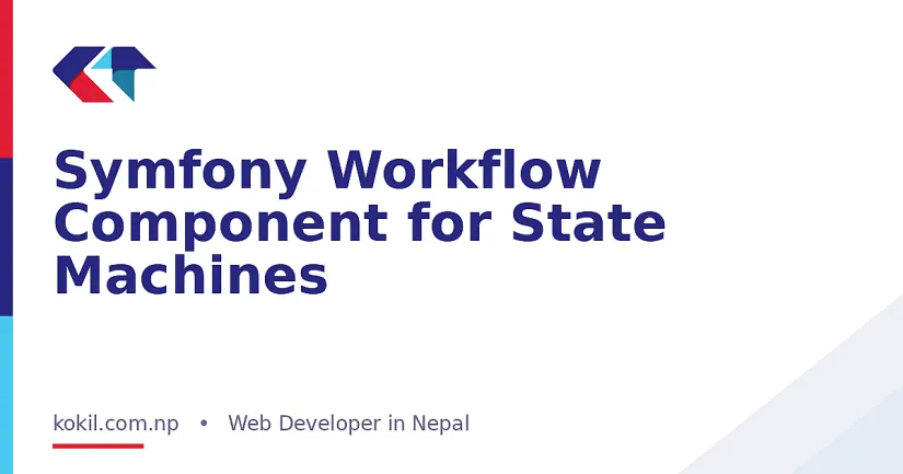 Symfony Workflow Component for State Machines