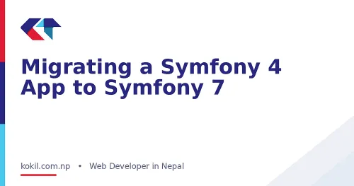 Migrating a Symfony 4 App to Symfony 7