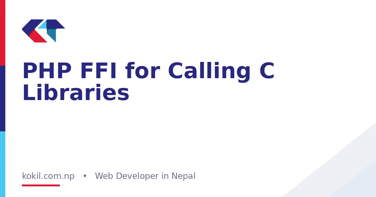 PHP FFI for Calling C Libraries