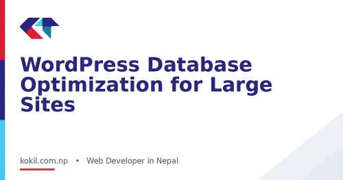 WordPress Database Optimization for Large Sites
