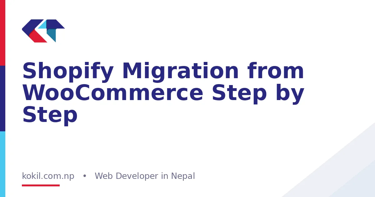 Shopify Migration from WooCommerce Step by Step