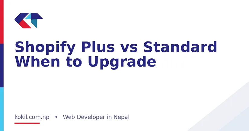 Shopify Plus vs Standard When to Upgrade