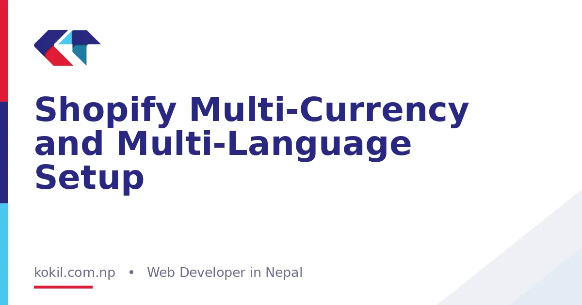 Shopify Multi-Currency and Multi-Language Setup