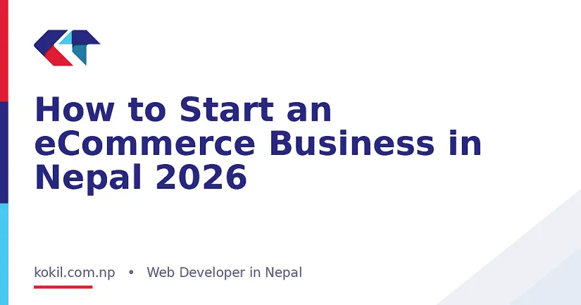 How to Start an eCommerce Business in Nepal 2026