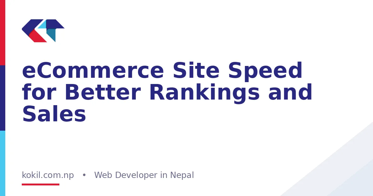 eCommerce Site Speed for Better Rankings and Sales