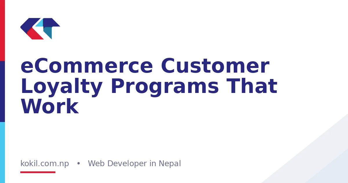 eCommerce Customer Loyalty Programs That Work