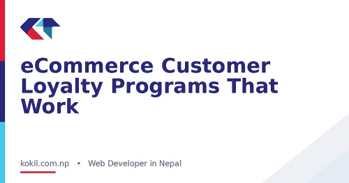 eCommerce Customer Loyalty Programs That Work