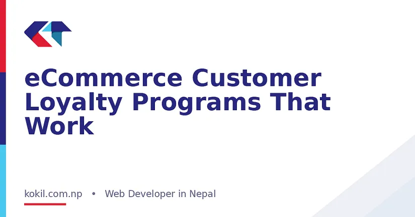 eCommerce Customer Loyalty Programs That Work