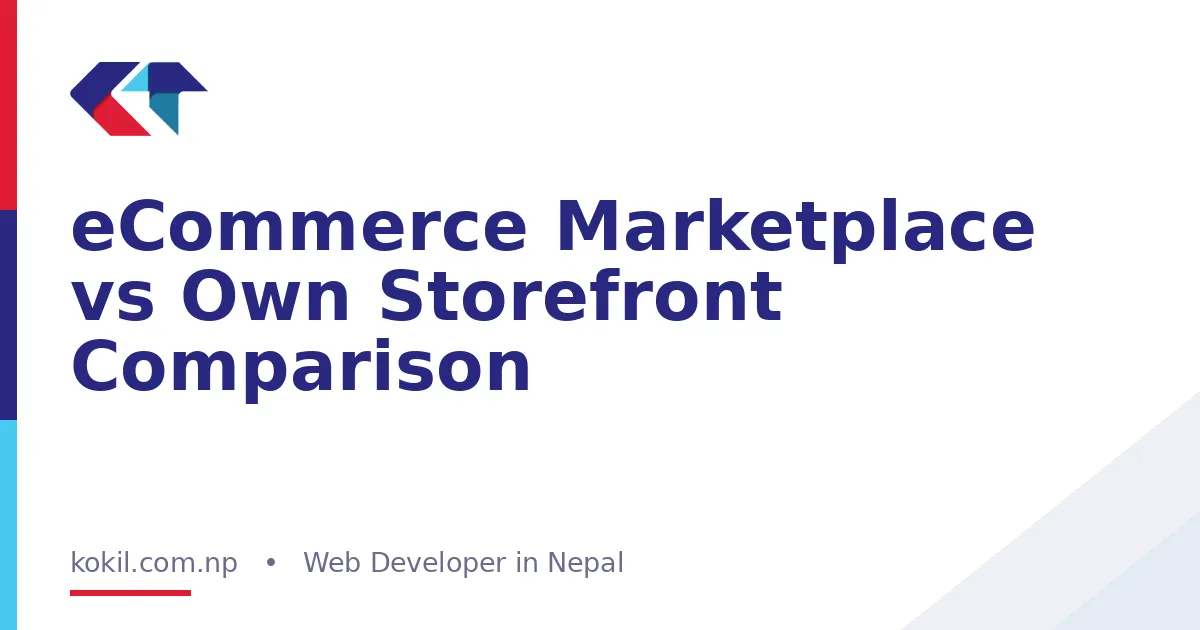 eCommerce Marketplace vs Own Storefront Comparison