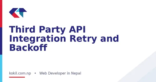 Third Party API Integration Retry and Backoff