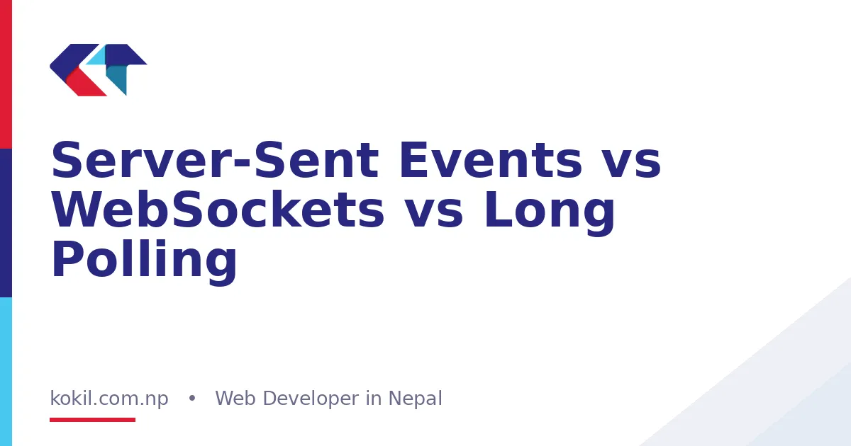 Server-Sent Events vs WebSockets vs Long Polling