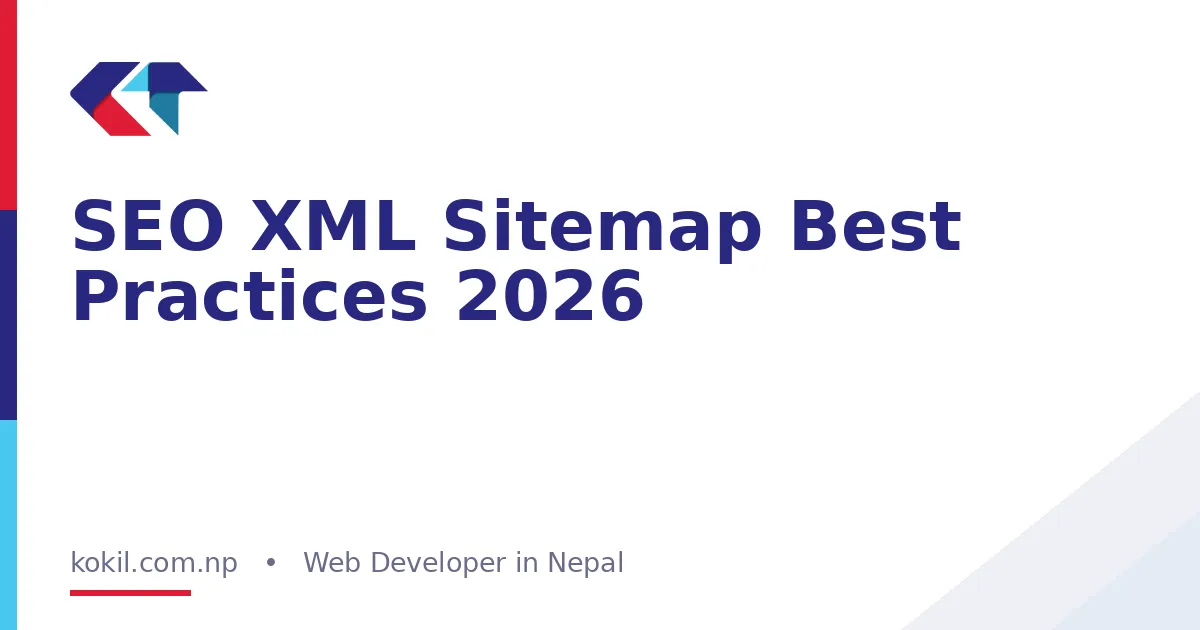 SEO XML Sitemap Best Practices 2026