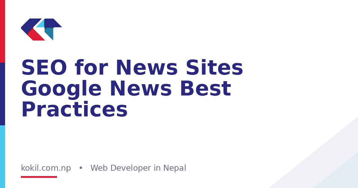 SEO for News Sites Google News Best Practices