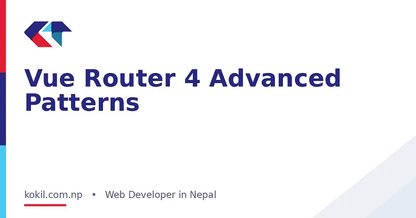 Vue Router 4 Advanced Patterns