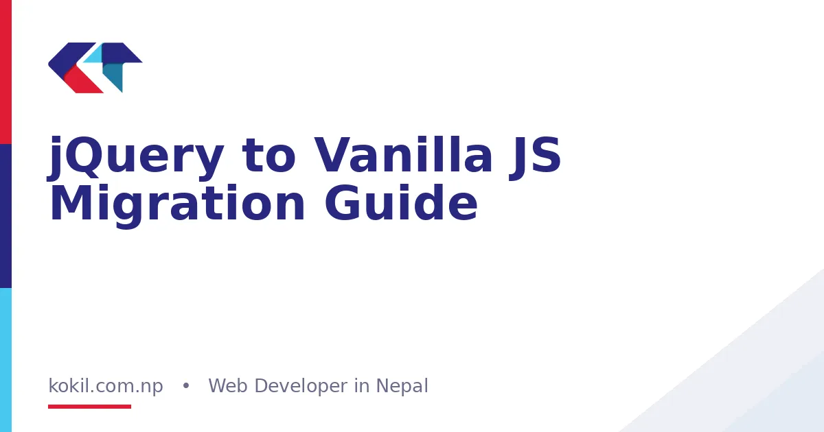 jQuery to Vanilla JS Migration Guide
