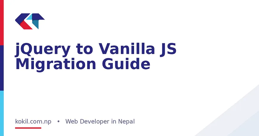 jQuery to Vanilla JS Migration Guide