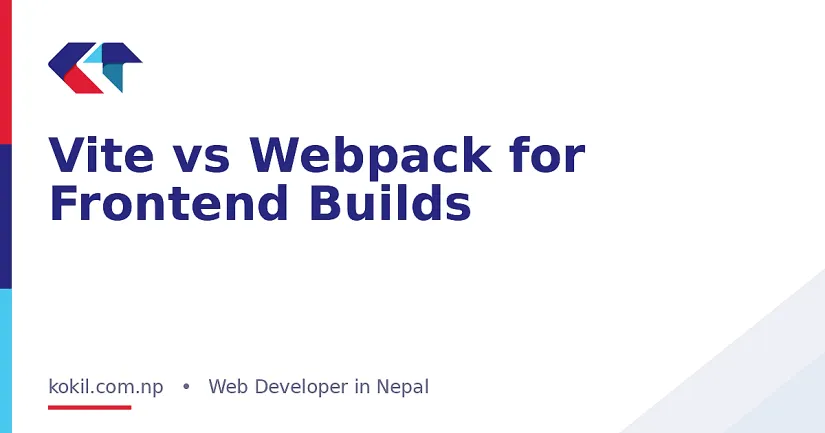 Vite vs Webpack for Frontend Builds