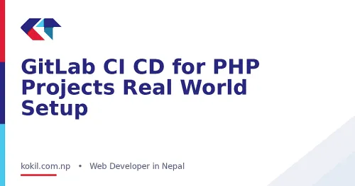 GitLab CI CD for PHP Projects Real World Setup