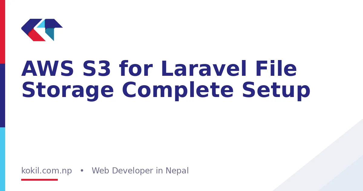 AWS S3 for Laravel File Storage Complete Setup