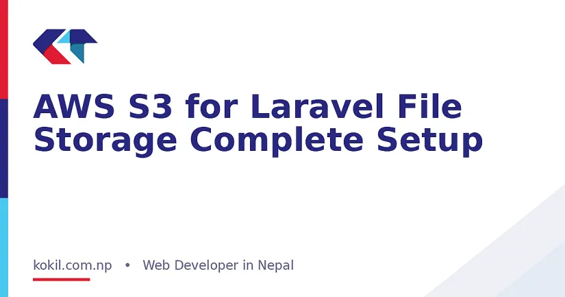 AWS S3 for Laravel File Storage Complete Setup