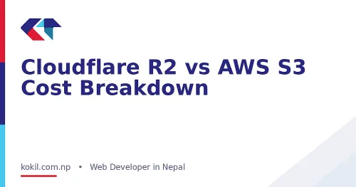 Cloudflare R2 vs AWS S3 Cost Breakdown