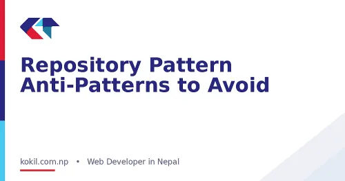 Repository Pattern Anti-Patterns to Avoid