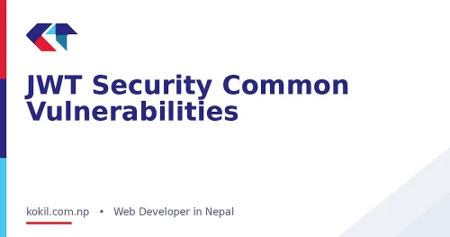 JWT Security Common Vulnerabilities