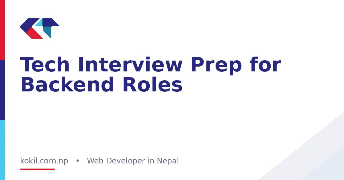 Tech Interview Prep for Backend Roles