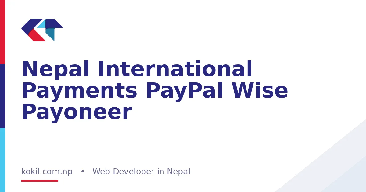 Nepal International Payments PayPal Wise Payoneer
