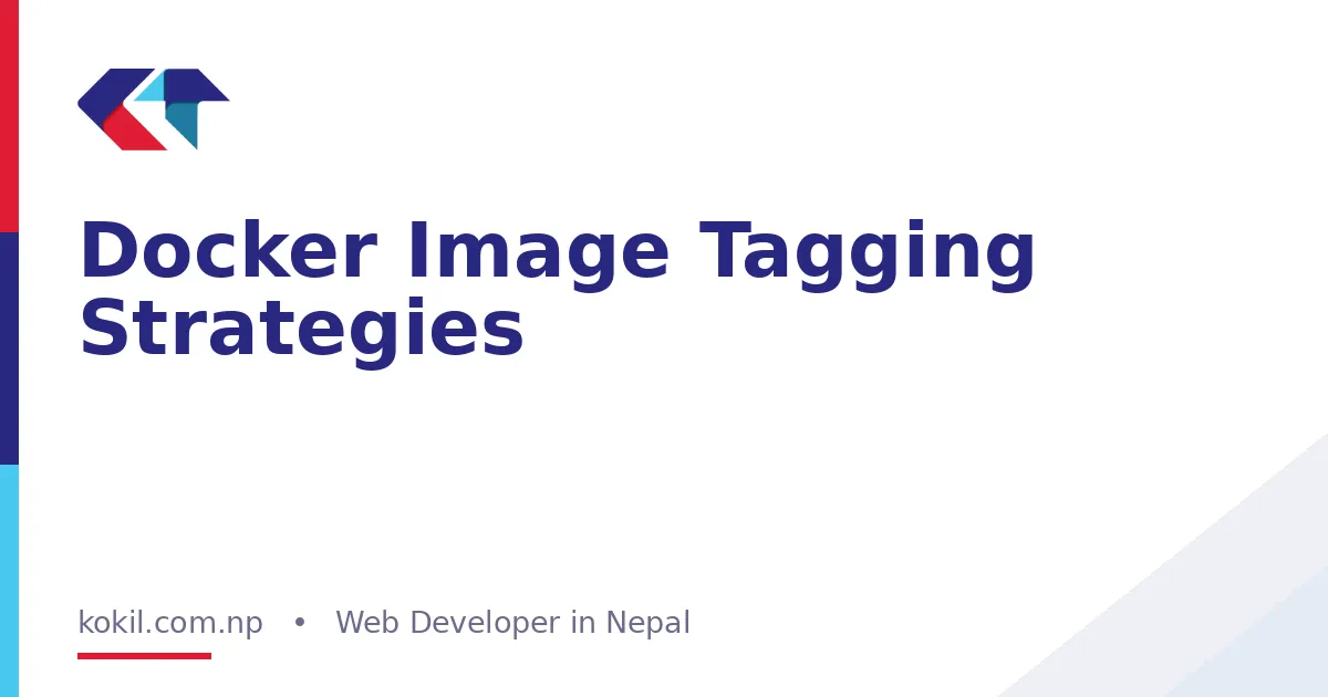 Docker Image Tagging Strategies