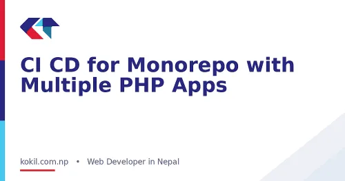 CI CD for Monorepo with Multiple PHP Apps