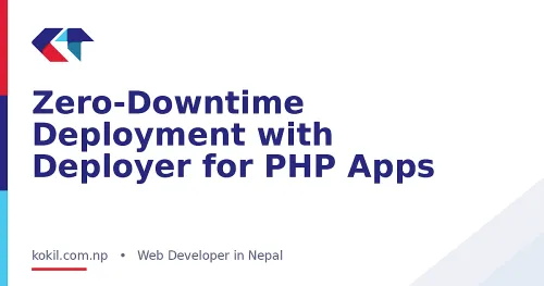 Zero-Downtime Deployment with Deployer for PHP Apps