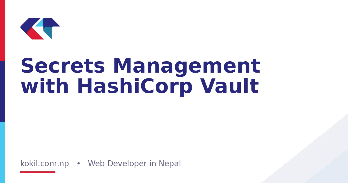 Secrets Management with HashiCorp Vault