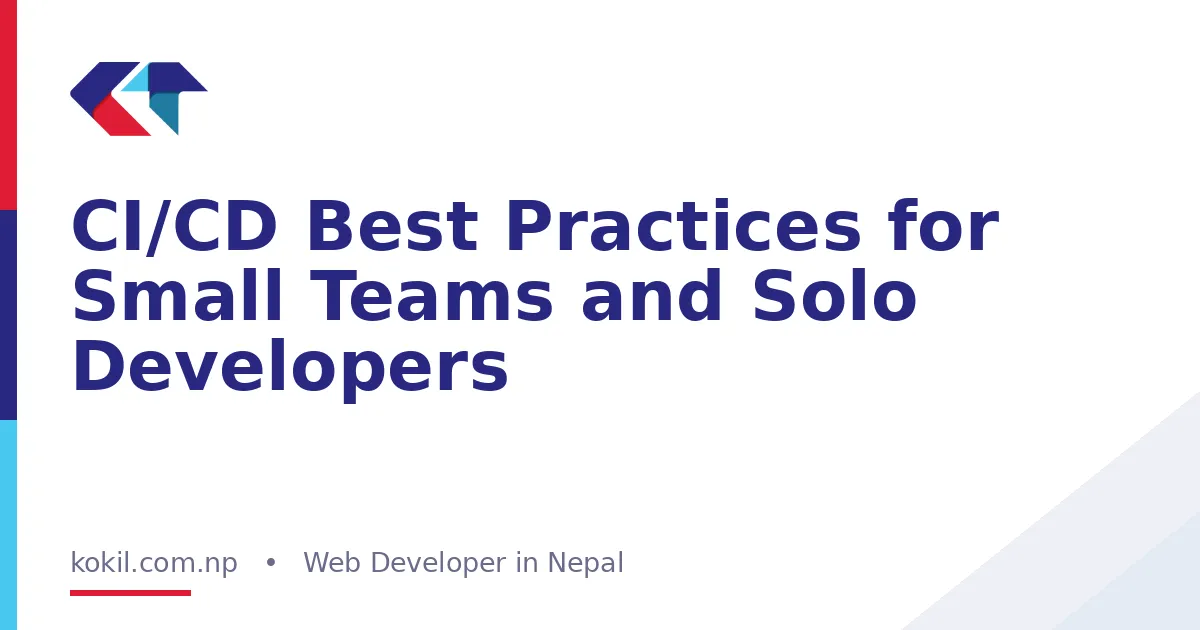 CI/CD Best Practices for Small Teams and Solo Developers