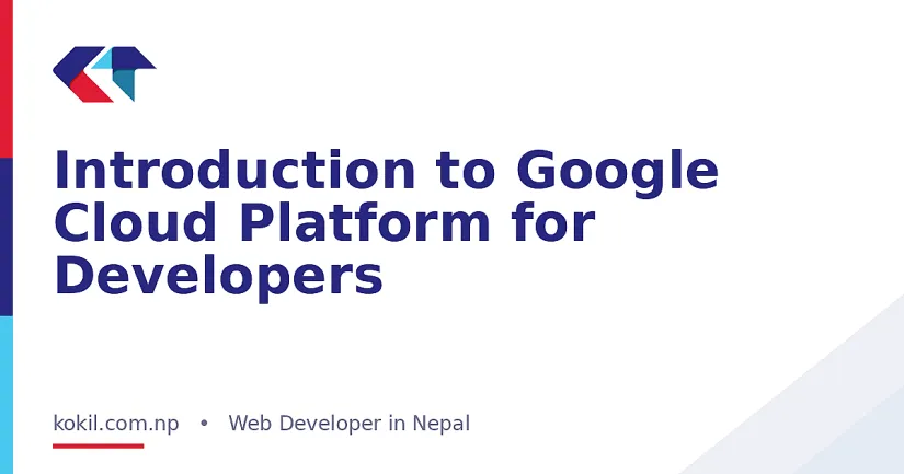 Introduction to Google Cloud Platform for Developers
