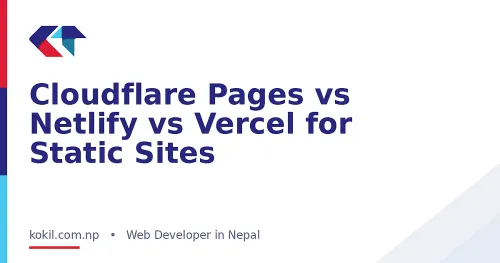 Cloudflare Pages vs Netlify vs Vercel for Static Sites